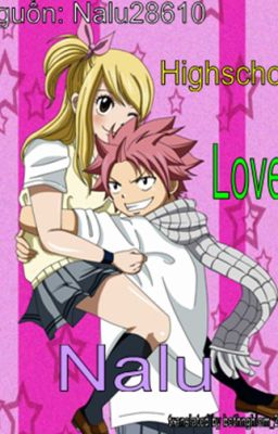 Highschool Love (Nalu)<fic dịch>