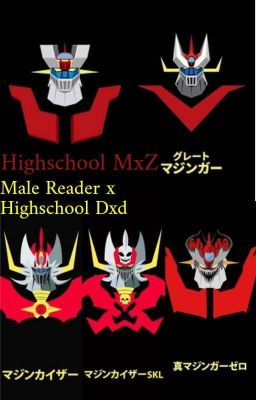 Highschool MxZ (Highschool dxd x Male reader)