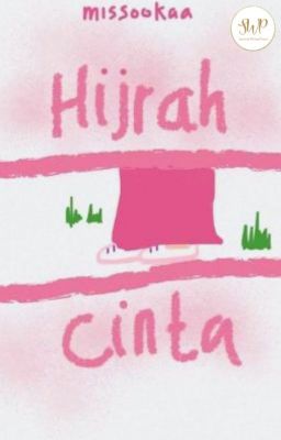 Hijrah Cinta [SELESAI]