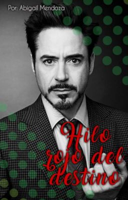 Hilo rojo del destino. (Robert Downey Jr y Tú) [TERMINADA]