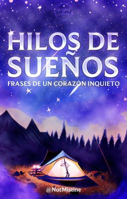 Hilos de sueños; frases de un corazón inquieto 