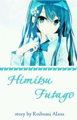 Himitsu Futago [END]