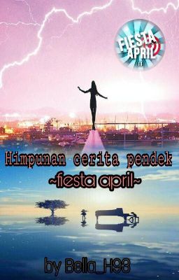 HIMPUNAN CERITA PENDEK -FIESTA APRIL-