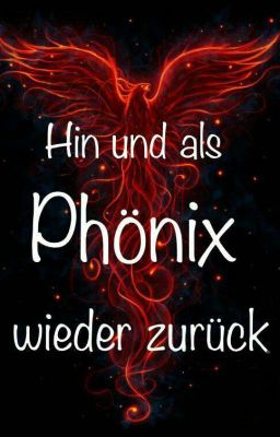 Hin und als Phönix Wieder zurück [Hobbit FF] (Abgeschlossen)