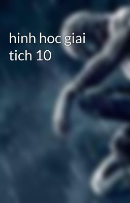 hinh hoc giai tich 10