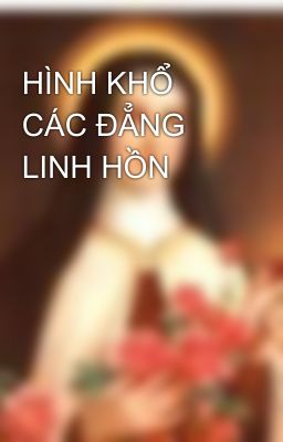 HÌNH KHỔ CÁC ĐẲNG LINH HỒN