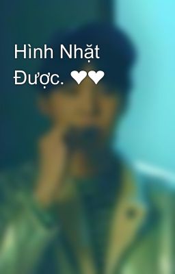 Hình Nhặt Được. ❤❤