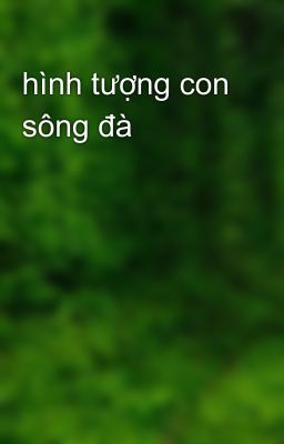 hình tượng con sông đà