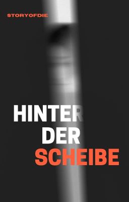 Hinter der Scheibe