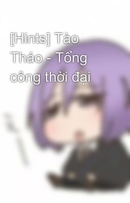 [Hints] Tào Tháo - Tổng công thời đại