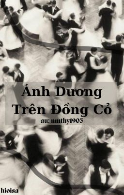 [hioisa] Ánh Dương Trên Đồng Cỏ