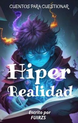 Hiperrealidad: Cuentos para cuestionar