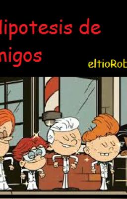 Hipotesis de amigos