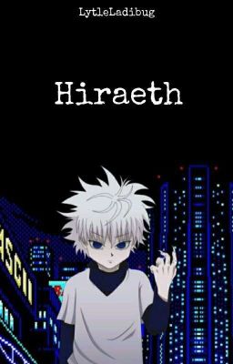 Hiraeth | Hunter x Hunter