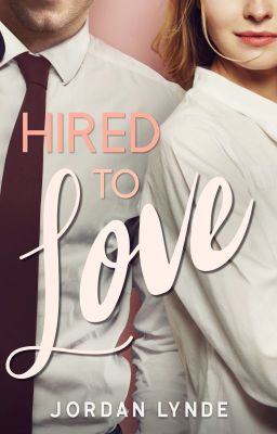 Hired To Love