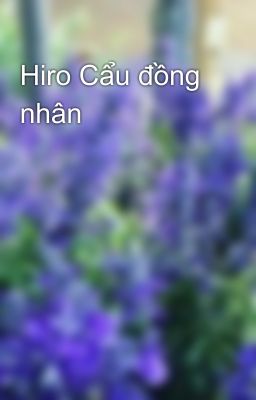 Hiro Cẩu đồng nhân