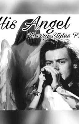 His Angel - Harry Styles ff