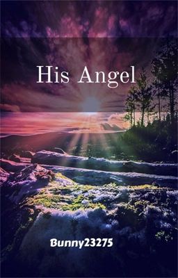 His Angel (Supernatural fanfic)