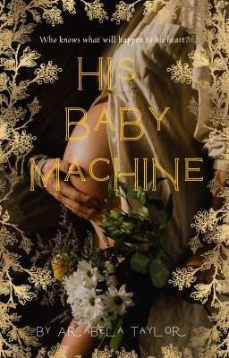 His Baby Machine 