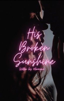 his broken sunshine 