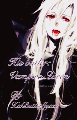 His Butler: Vampire Queen 