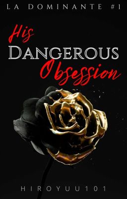 His Dangerous Obsession (La Dominante #1)