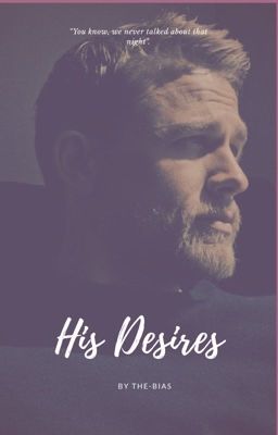 His Desires  (#Wattys2016)