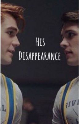 His Disappearance // KARCHIE