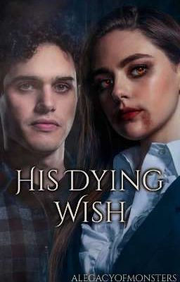 His Dying Wish