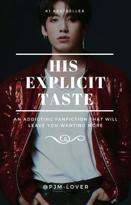 His Explicit Taste | J.JK