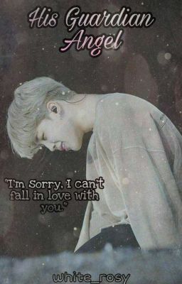 His Guardian Angel [JIMIN FF] (Coming Soon~)