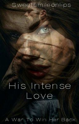 His Intense Love