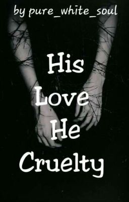 His Love His Cruelty 