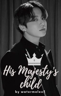 His Majesty's Child | KookV