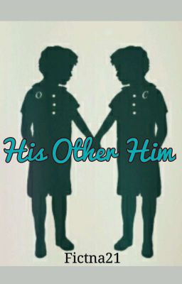 His Other Him