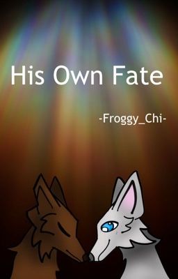 His own fate (stosuh)