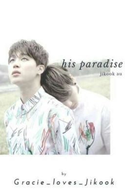 his paradise |[complete]| 