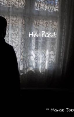 His Past