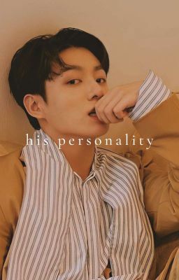 His Personality | JJK