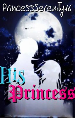 His Princess | A VK Fanfic [Discontinued]