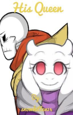 His Queen - Altertale Papyrus x Toriel