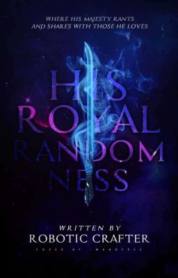 His Royal Randomness