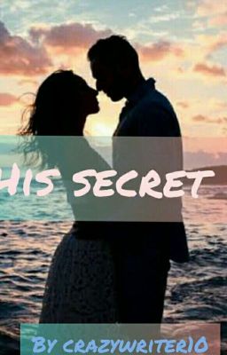 His secret 