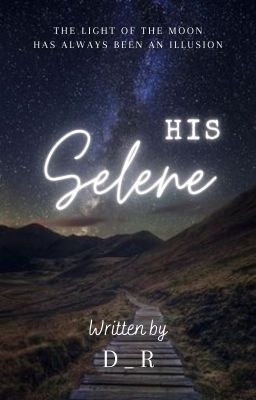 His Selene - a short story