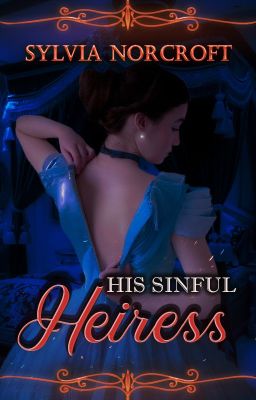 His Sinful Heiress [Mature Read]