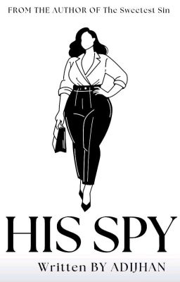 HIS SPY, HER LOVER (WxW)