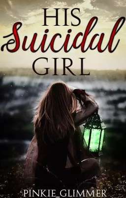 His Suicidal Girl