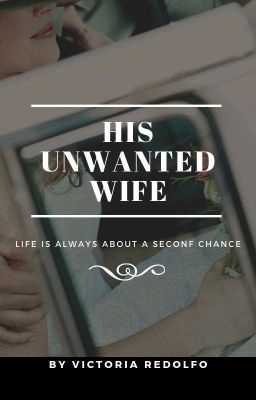 HIS UNWANTED WIFE