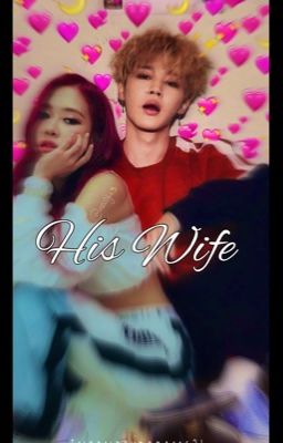 His Wife | Jimin & Rosé