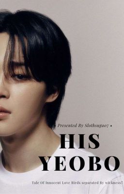 His YEOBO // Park Jimin Fanfiction // [ ONGOING ]